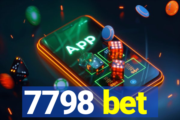 7798 bet